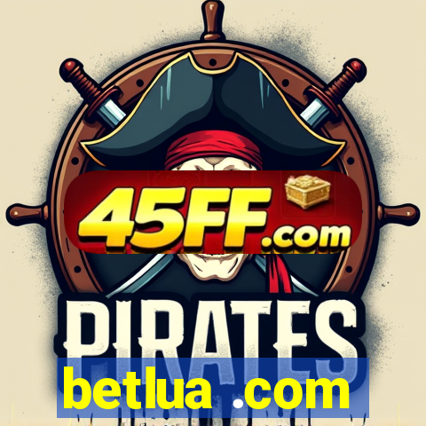betlua .com